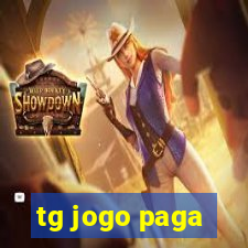 tg jogo paga